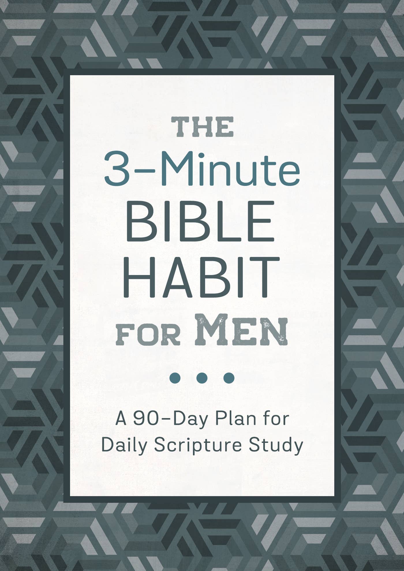 The 3-Minute Bible Habit for Men